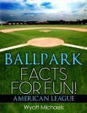 Ballpark Facts for Fun! American League (eBook, ePUB)