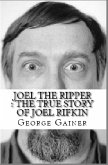Joel The Ripper : The True Story of Joel Rifkin (eBook, ePUB)