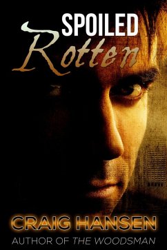 Spoiled Rotten (eBook, ePUB) - Hansen, Craig