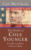 The Story of Cole Younger (Civil War Classics) (eBook, ePUB)