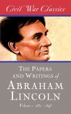 The Papers and Writings of Abraham Lincoln (Civil War Classics) (eBook, ePUB)