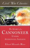 The Story of a Cannoneer Under Stonewall Jackson (eBook, ePUB)