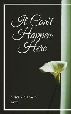 It Can't Happen Here (eBook, ePUB) - Lewis, Sinclair