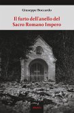 Il furto dell&quote;anello del Sacro Romano Impero (eBook, ePUB)