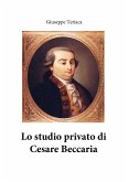 Lo studio privato di Cesare Beccaria (eBook, PDF)