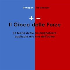 + / - Il Gioco delle Forze (eBook, ePUB) - De Gennaro, Giuseppe