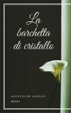 La barchetta di cristallo (eBook, ePUB)