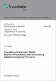 Entwicklung funktioneller Metall-Keramik-Verbundfolien unter Anwendung papiertechnologischer Verfahren.