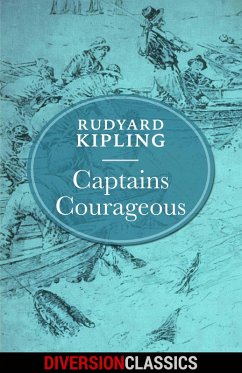 Captains Courageous (Diversion Illustrated Classics) (eBook, ePUB) - Kipling, Rudyard