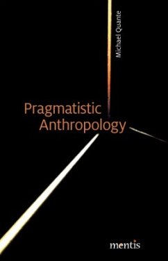 Pragmatistic Anthropology - Quante, Michael