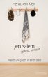 Jerusalem - geteilt, vereint - Bild 1