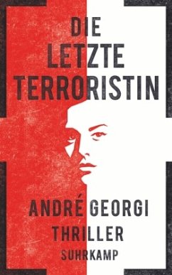 Die letzte Terroristin - Georgi, André