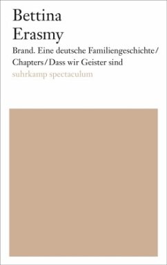 Brand. Eine deutsche Familiengeschichte/Chapters/Dass wir Geister sind - Erasmy, Bettina