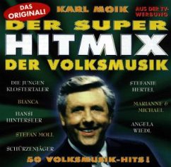 Super Hit Mix Der Volksmusik - Super-Hitmix der Volksmusik (1997, Karl Moik)