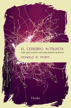 El cerebro altruista (eBook, ePUB) - Pfaff, Donald