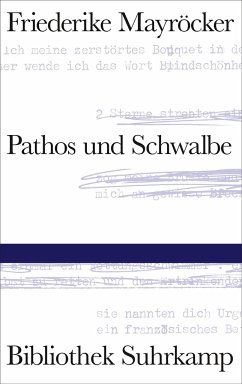 Pathos und Schwalbe - Mayröcker, Friederike