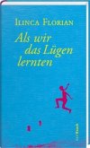 Als wir das Lügen lernten