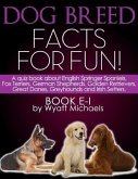 Dog Breed Facts for Fun! Book E-I (eBook, ePUB) Dog Breed Facts for Fun! Book E-I (eBook, ePUB)