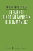 Elemente einer Metaphysik der Immanenz