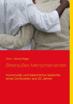 Bittersüßes Menscheinander - Wigge, Hans - Georg