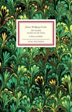 Wie herrlich leuchtet mir die Natur - Goethe, Johann Wolfgang von