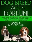 Dog Breed Facts for Fun! Book B (eBook, ePUB) Dog Breed Facts for Fun! Book B (eBook, ePUB)