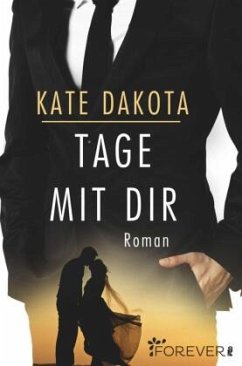 Tage mit dir - Dakota, Kate
