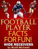 Football Player Facts for Fun! Wide Receivers (eBook, ePUB)