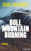 Bull Mountain Burning / Bull Mountain Bd.2