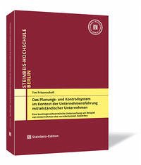 Das Planungs- und Kontrollsystem im Kontext der Unternehmensführung mittelständischer Unternehmen - Fritzenschaft, Tim
