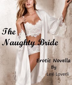 Cover The Naughty Bride Erotic Novella (eBook, ePUB)