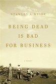 Being Dead Is Bad for Business (eBook, ePUB)