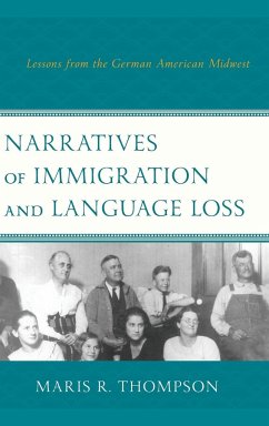 Narratives of Immigration and Language Loss - Thompson, Maris R.