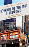 Reframing the Reclaiming of Urban Space