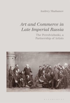 Art and Commerce in Late Imperial Russia - Shabanov, Andrey