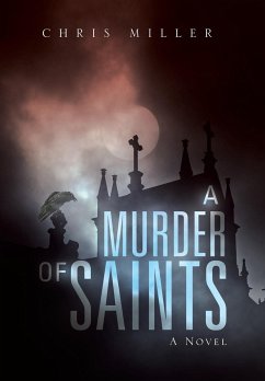 A Murder of Saints - Miller, Chris