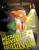 Mezzanotte da brivido a Castelteschio Mezzanotte da brivido a Castelteschio