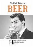 The Wit & Wisdom of Beer