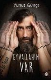 Eyvallahim Var