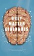 Grey Matter Dialogues - Bild 1