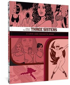 Three Sisters: A Love and Rockets Book - Hernandez, Gilbert