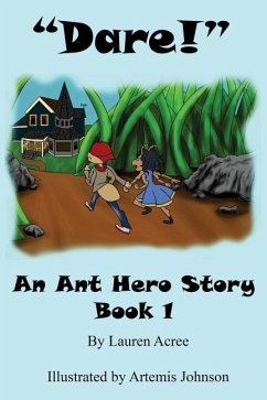 Dare: An Ant Hero Story - Acree, Lauren