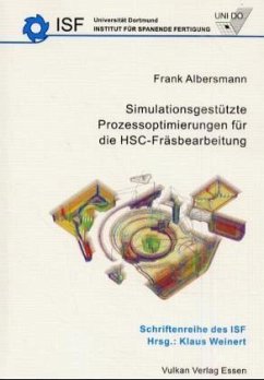Simulationsgestützte Prozessoptimierungen für die HSC-Fräsbearbeitung - Albersmann, Frank