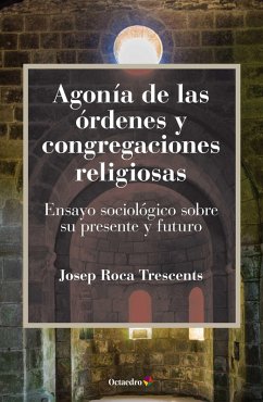 Cover Agonía de las órdenes y congregaciones religiosas (eBook, ePUB)
