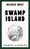 Swamp Island (Serapis Classics) (eBook, ePUB)