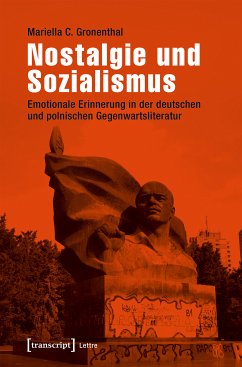 Nostalgie und Sozialismus (eBook, PDF) - Gronenthal, Mariella C.