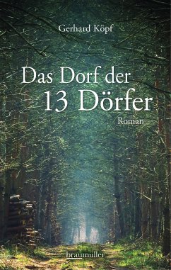 Das Dorf der 13 Dörfer (eBook, ePUB) - Köpf, Gerhard