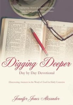 Digging Deeper Day by Day Devotional - Jones Alexander, Jennifer