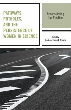 Pathways, Potholes, and the Persistence of Women in Science