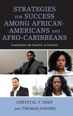 Strategies for Success among African-Americans and Afro-Caribbeans - Grey, Chrystal Y.; Janoski, Thomas